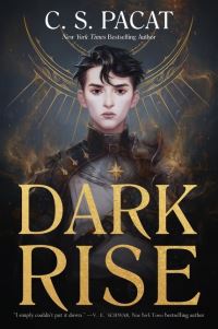 Book Cover for Dark Rise by C S Pacat