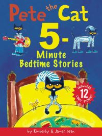 Book Cover for Pete the Cat: 5-Minute Bedtime Stories by James Dean, Kimberly Dean