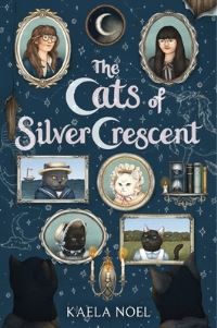 Book Cover for The Cats of Silver Crescent by Kaela Noel