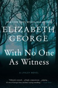 Book Cover for With No One as Witness by Elizabeth George