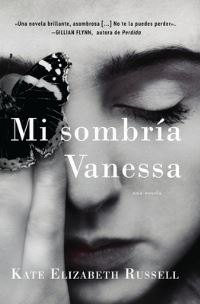Book Cover for My Dark Vanessa  Mi Sombría Vanessa (Spanish Edition) by Kate Elizabeth Russell