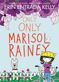 Book Cover for Only Only Marisol Rainey by Erin Entrada Kelly