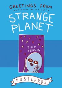 Book Cover for Greetings from Strange Planet by Nathan W Pyle
