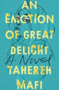 Book Cover for An Emotion of Great Delight by Tahereh Mafi