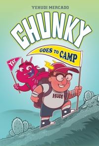 Book Cover for Chunky Goes to Camp by Yehudi Mercado