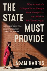 Book Cover for The State Must Provide by Adam Harris