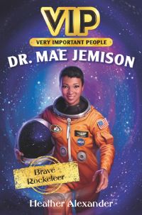 Book Cover for Dr. Mae Jemison by Heather Alexander