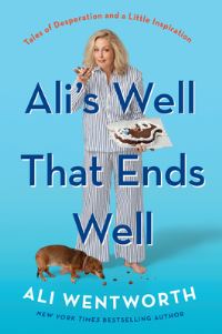 Book Cover for Ali's Well That Ends Well by Ali Wentworth