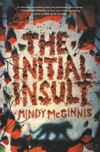 Book Cover for The Initial Insult by Mindy McGinnis