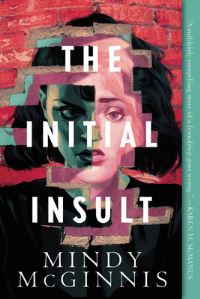 Book Cover for The Initial Insult by Mindy McGinnis