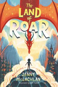 Book Cover for The Land of Roar by Jenny McLachlan