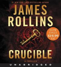 Book Cover for Crucible Low Price CD by James Rollins