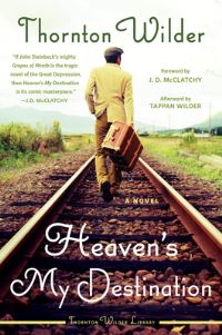 Book Cover for Heaven's My Destination by Thornton Wilder