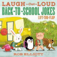 Book Cover for Laugh-Out-Loud Back-to-School Jokes by Rob Elliott