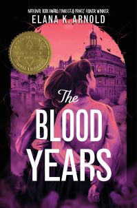 Book Cover for The Blood Years by Elana K Arnold