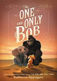 Book Cover for The One and Only Bob by Katherine Applegate, Katherine Applegate
