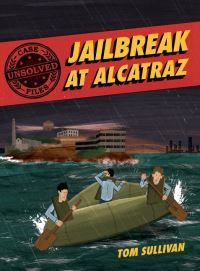 Book Cover for Jailbreak at Alcatraz by Tom Sullivan