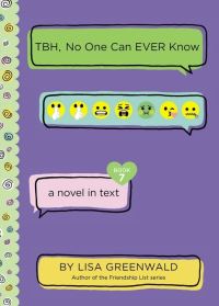 Book Cover for TBH, No One Can Ever Know by Lisa Greenwald