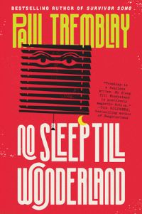 Book Cover for No Sleep Till Wonderland by Paul Tremblay
