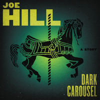 Book Cover for Dark Carousel Vinyl Edition + MP3 by Joe Hill