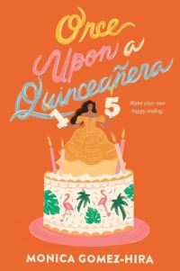 Book Cover for Once Upon a Quinceañera by Monica GomezHira