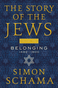 Book Cover for The Story of the Jews Volume Two by Simon Schama