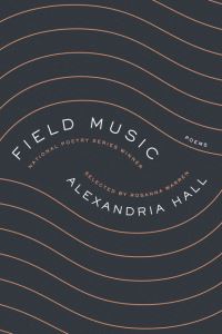Book Cover for Field Music by Alexandria Hall