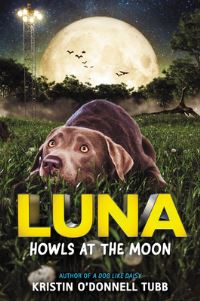 Book Cover for Luna Howls at the Moon by Kristin ODonnell Tubb