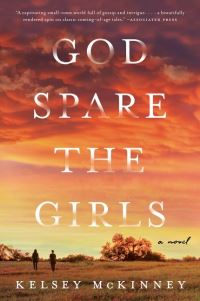Book Cover for God Spare the Girls by Kelsey McKinney