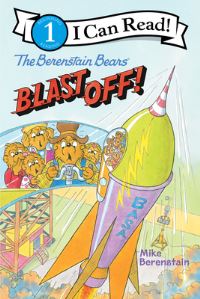 Book Cover for The Berenstain Bears Blast Off! by Mike Berenstain