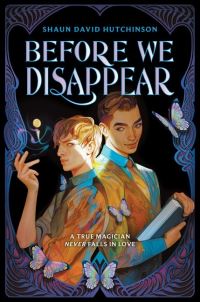 Book Cover for Before We Disappear by Shaun David Hutchinson