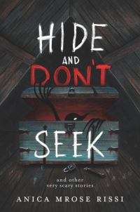 Book Cover for Hide and Don't Seek by Anica Mrose Rissi
