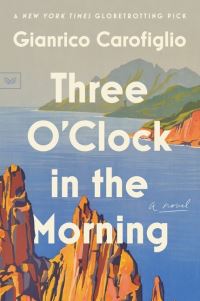Book Cover for Three O'clock in the Morning by Gianrico Carofiglio