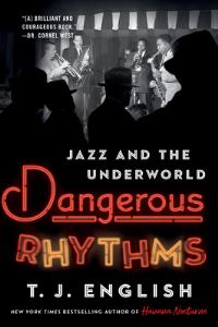 Book Cover for Dangerous Rhythms by T J English