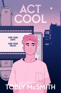 Book Cover for Act Cool by Tobly McSmith