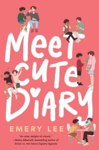 Book Cover for Meet Cute Diary by Emery Lee
