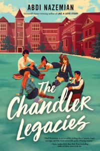 Book Cover for The Chandler Legacies by Abdi Nazemian