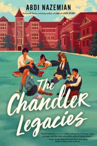 Book Cover for The Chandler Legacies by Abdi Nazemian