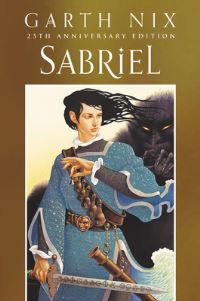Book Cover for Sabriel 25th Anniversary Classic Edition by Garth Nix