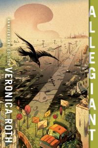 Book Cover for Allegiant Anniversary Edition by Veronica Roth
