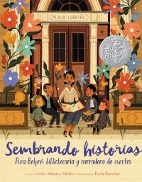 Book Cover for Sembrando Historias: Pura Belpré Bibliotecaria Y Narradora De Cuentos by Anika Aldamuy Denise
