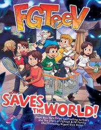 Book Cover for FGTeeV Saves the World! by FGTeeV
