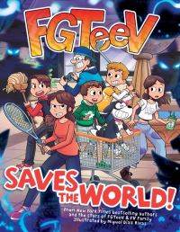Book Cover for FGTeeV Saves the World! by FGTeeV