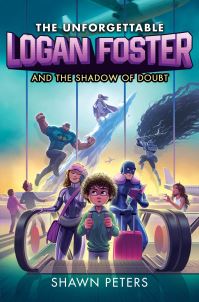 Book Cover for The Unforgettable Logan Foster and the Shadow of Doubt by Shawn Peters