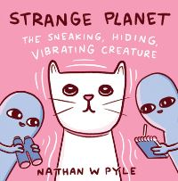 Book Cover for The Sneaking, Hiding, Vibrating Creature by Nathan W Pyle