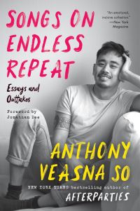 Book Cover for Songs on Endless Repeat by Anthony Veasna So