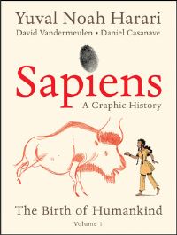 Book Cover for Sapiens by Yuval N Harari, David Vandermeulen, Yuval N Harari