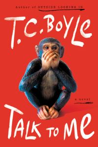 Book Cover for Talk to Me by T C Boyle