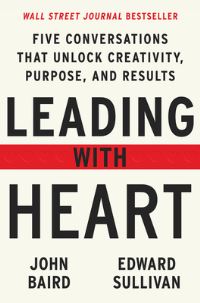 Book Cover for Leading With Heart by John E Baird, Edward Sullivan