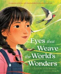 Book Cover for Eyes That Weave the World's Wonders by Joanna Ho, Liz Kleinrock